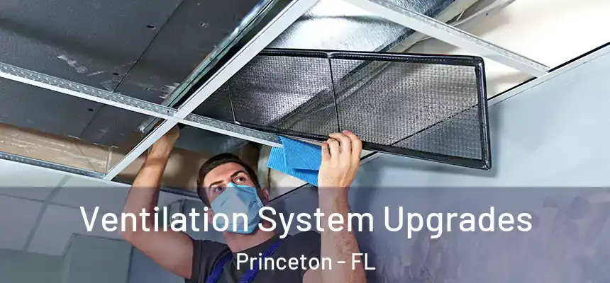  Ventilation System Upgrades Princeton - FL